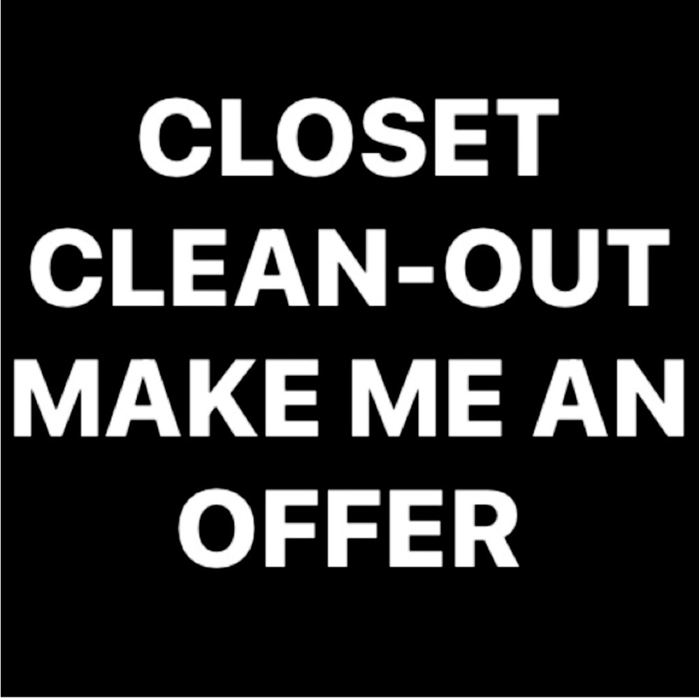 Can’t close my closet doors any longer. Make me an offer.